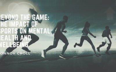 Beyond the Game: The Impact of Sports on Mental Health and Wellbeing